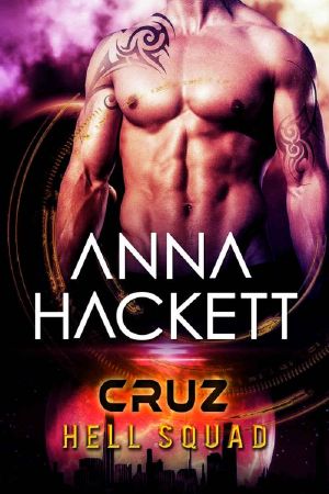 [Hell Squad 02] • Cruz · Scifi Alien Invasion Romance (Hell Squad Book 2)